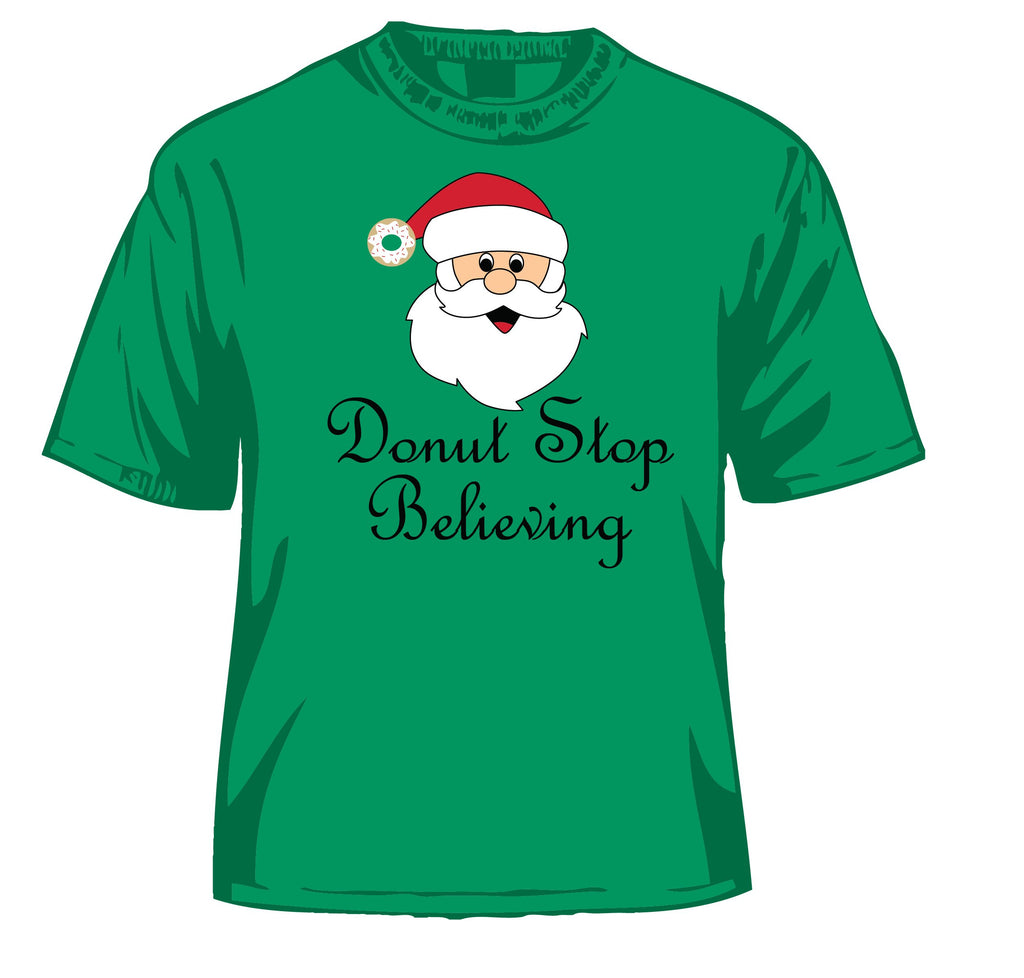 Donut Stop Believing T-Shirt